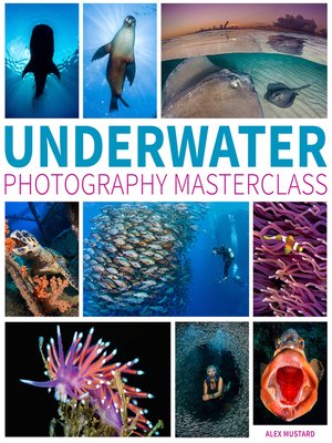 cover image of Underwater Photography Masterclass